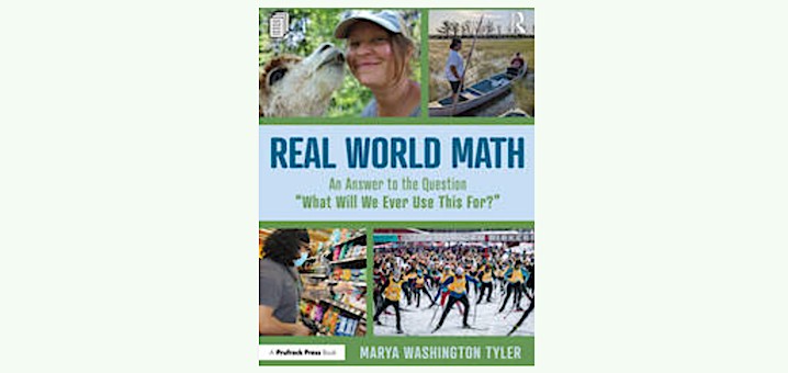 Book cover for Real World Math by Martha Washington Tyler; collage of people and activities with the subtitle 'An Answer to the Question What Will We Ever Use This For?'